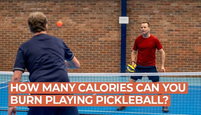 How Many Calories Can You Burn Playing Pickleball?
